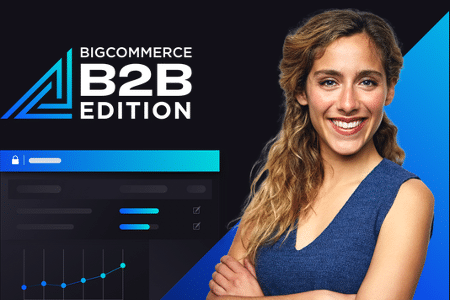 BigCommerce Launches B2B Edition - MyWebTeam